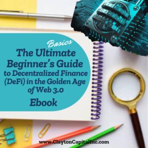 The Ultimate Beginner’s Guide  to Decentralized Finance (DeFi) in the Golden Age  of Web 3.0 Ebook